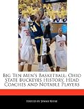 Big Ten Mens Basketball: Ohio State Buckeyes History, Head Coaches and Notable Players