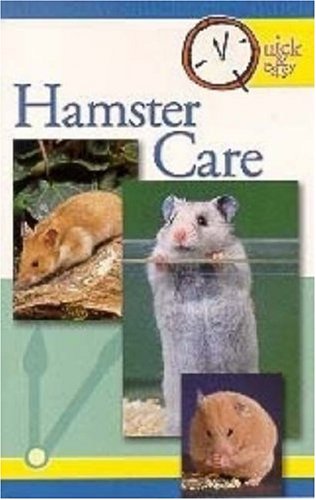Quick and Easy Hamster Care (Quick & Easy...)
