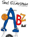 Uncle Shelbys ABZ Book: A Primer for Adults Only [Paperback] [1985] Shel Silverstein