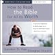 How to Read the Bible for All Its Worth