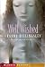 Well Wished (Be Careful What You Wish For...) Signed By Author