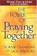 The Power of Praying Together: Wher Two or More are Gathered
