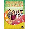 L'apprenti citoyen du XXIe si�cle �ducation civique 4e �d 2011 - Cahier de l'�l�ve