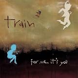 For Me, It's You