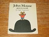 John Mouse goes to work