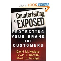 Counterfeiting Exposed: Protecting Your Brand and Customers