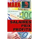 Marx, Salaires, prix et profits (illustr� - annot�)par Karl Marx