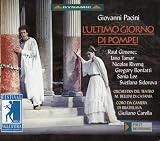 Raul Gimenez -  Pacini - L'ultimo giorno di Pompei / Gim&Atilde;&copy;nez, Tamar, Rivenq, Bonfatti, S. Lee, Carella