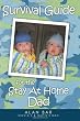 Survival Guide for the Stay At Home Dad