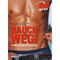 Bauch weg!: Fatburning mit System