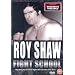 Roy Shaw - Fight School