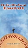 The Boy Who Saved Baseball