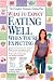 What to Expect: Eating Well When You're Expecting