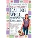 What to Expect: Eating Well When You're Expecting: The All-New Guide