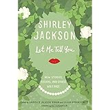 let me tell you new stories essays and other writings