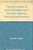 The principles of care management : an inter-agency training experience