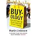 Buyology: How Everything We Believe About Why We Buy is Wrong