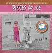 Pieces of Ice: An Autobiographical, Tell-All, Picture Book