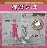 Pieces of Ice: An Autobiographical, Tell-All, Picture Book