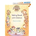 Baking Bread With Children (Crafts Series) by Warren Lee Cohen