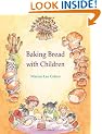 Baking Bread with Children (Crafts)