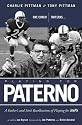 Playing for Paterno: One Coach, Two Eras: a Father and Son's Personal Recollections of Playing for JoePa