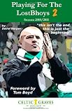 Playing For The Lostbhoys 2