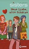 Sisters 14 - Neue Liebe, alte Sch&auml;tze - C. B. Lessmann