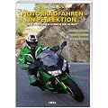 Motorradfahren in Perfektion: "Mit K�pfchen durch die Kurve" Ausr�stung. Fahrtechnik. Sicherheit