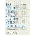 Phaidon Atlas of 21st Century World Architecture: Conceived and edited by Phaidon Editors