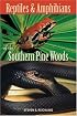 Reptiles and Amphibians of the Southern Pine Woods