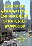 Essential Grammatical Enhancement Strategies Workbook