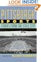 Pittsburgh Sports: Stories From The Steel City
