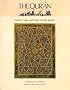 The Qur'an: Catalogue of an Exhibition of Qur'an Manuscripts at the British Library, 3 April-15 August 1976 (World of Islam Festival 1976)