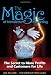 The Magic of Newsletter Marketing - The Secret to More Profits and Customers for Life