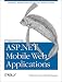 Programming ASP.NET Mobile Web Applications