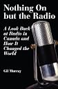 Nothing On but the Radio