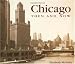 Chicago Then and Now (Then & Now)