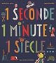 1 seconde 1 minute 1 si�cle...