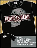 7.62 DESIGN SOLD BY THE SUPPLY SERGEANT - T298 'Peace Is Dead' 7.62 T-Shirt