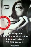 Strategien f&uuml;r ein pers&ouml;nliches Gesundheitsmanagement - Siegfried Meryn