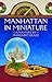 Manhattan in Miniature: A Miniature Mystery (Miniature Mysteries)