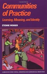 Communities of Practice: Learning, Meaning, and Identity
