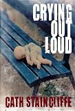 Crying Out Loud (Sal Kilkenny Mysteries)