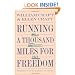 Running a Thousand Miles for Freedom