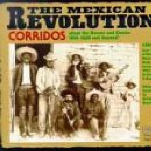 Corridos Of The Mexican Revolution