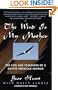 The Wind Is My Mother: The Life and Teachings of a Native American Shaman
