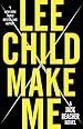 Make Me: A Jack Reacher Novel