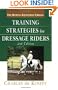 Training Strategies for the Dressage Rider, Second Edition