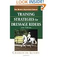 Training Strategies for the Dressage Rider, Second Edition by Charles de Kunffy